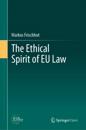 Ethical Spirit of EU Law