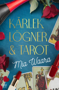 Kärlek, lögner och tarot - Mia Waara - inbunden (9789189363007) | Adlibris  Bokhandel