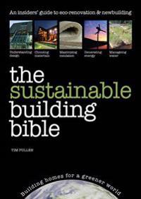 The Sustainable Building Bible