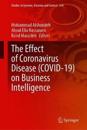 The Effect of Coronavirus Disease (COVID-19) on Business Intelligence