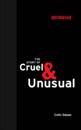 The Story of Cruel and Unusual
