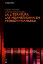La literatura latinoamericana en versión francesa