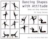 Dancing Shapes with Attitude