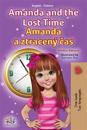 Amanda and the Lost Time (English Czech Bilingual Book for Kids)