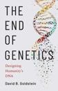 The End of Genetics