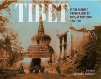 Tibet - in the earliest photographs by russian travellers: 1900-1901