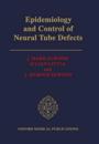 Epidemiology and Control of Neural Tube Defects