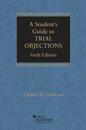 A Student's Guide to Trial Objections