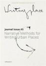 Writingplace journal for Architecture and Literature 5 - Narrative Methods for Writing Urban Places