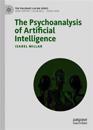 The Psychoanalysis of Artificial Intelligence
