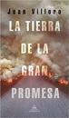 La Tierra de la Gran Promesa / The Land of Great Promise