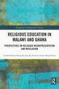 Religious Education in Malawi and Ghana