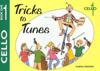Tricks to Tunes Cello Book 1