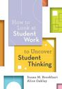 How to Look at Student Work to Uncover Student Thinking