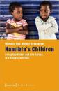 Namibia's Children – Living Conditions and Life Forces in a Society in Crisis