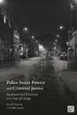 Police Street Powers and Criminal Justice