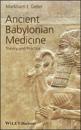 Ancient Babylonian Medicine