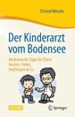 Der Kinderarzt vom Bodensee – Medizinische Tipps für Eltern