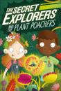 Secret Explorers and the Plant Poachers