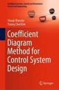 Coefficient Diagram Method for Control System Design