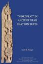 "Wordplay" in Ancient Near Eastern Texts