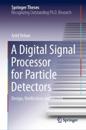 Digital Signal Processor for Particle Detectors