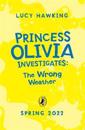 Princess Olivia Investigates: The Wrong Weather
