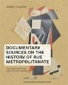 Documentary Sources on the History of Rus’ Metropolitanate