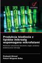 Produkcja biodiesla z lipidów mikroalg wspomagana mikrofalami
