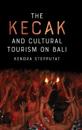 The Kecak and Cultural Tourism on Bali