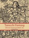 Tarocchi Fantasy Libro da Colorare per Adulti 1 & 2