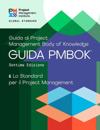 A Guide to the Project Management Body of Knowledge (PMBOK® Guide) - The Standard for Project Management (ITALIAN)