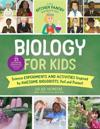 The Kitchen Pantry Scientist Biology for Kids