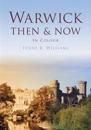 Warwick Then & Now