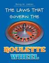 The Laws That Govern The Roulette Wheel
