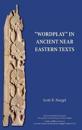 "Wordplay" in Ancient Near Eastern Texts