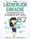 Das L?cherlich Einfache Handbuch zu Numbers mit Mac