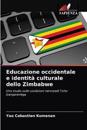Educazione occidentale e identità culturale dello Zimbabwe