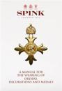 A Manual for the Wearing of Orders, Decorations and Medals