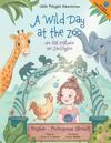 A Wild Day at the Zoo / Um Dia Maluco No Zool?gico - Bilingual English and Portuguese (Brazil) Edition