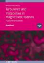 Turbulence and Instabilities in Magnetised Plasmas, Volume 1