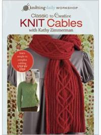 Classic to Creative Knit Cables with Kathy Zimmerman