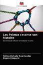 Las Palmas raconte son histoire