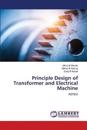 Principle Design of Transformer and Electrical Machine