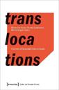 Translocations – Histories of Dislocated Cultural Assets
