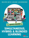 The Quick Guide to Simultaneous, Hybrid, and Blended Learning