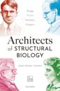 Architects of Structural Biology