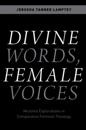 Divine Words, Female Voices