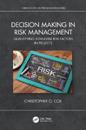 Decision Making in Risk Management