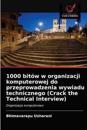 1000 bitów w organizacji komputerowej do przeprowadzenia wywiadu technicznego (Crack the Technical Interview)